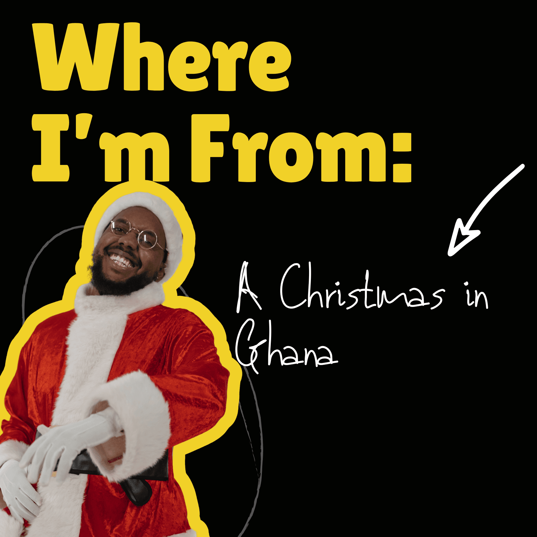 Call For Submissions: Where I’m From - A Christmas in Ghana